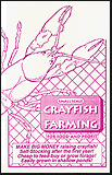 'Small Scale Crayfish Farming for 
Food and Profit'-- $9.95.